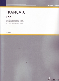 Francaix Trio Flute Cello & Piano Sheet Music Songbook