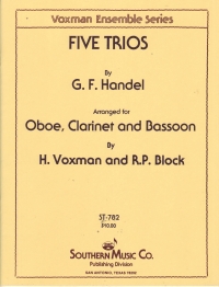 Handel Five Trios   Oboe Clarinet Bassoon Sheet Music Songbook