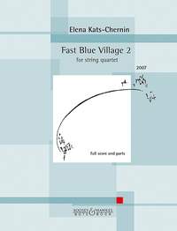 Kats-chernin Fast Blue Village 2 String Quartet Sheet Music Songbook