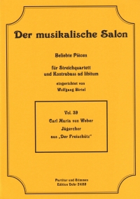 Musical Salon 39 Weber Hunting Chorus Sheet Music Songbook