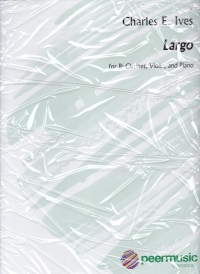 Ives Largo Clarinet/violin/piano Sheet Music Songbook