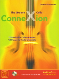 Groove Cello Connexion Tiedemann + Cd-rom Sheet Music Songbook