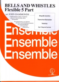 Bells & Whistles Hammonds Flexible 5 Part Wind Sheet Music Songbook