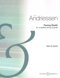 Andriessen Facing Death String Quartet Set Parts Sheet Music Songbook