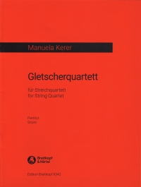 Kerer Gletscherquartett String Quartet Score Sheet Music Songbook