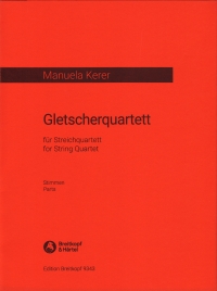 Kerer Gletscherquartett String Quartet Set Parts Sheet Music Songbook