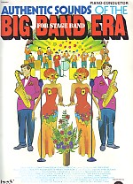 Authentic Sounds Of The Big Band Era(pno Conductor Sheet Music Songbook