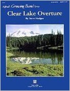 Clear Lake Overture Hodges (growing Band) Sheet Music Songbook