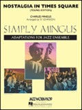 Nostalgia In Times Square Simply Mingus Jazz Set Sheet Music Songbook