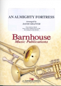An Almighty Fortress Schaeffer Concert Band Sheet Music Songbook