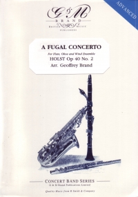 Fugal Concerto (flute/oboe/small Wind Band) Holst Sheet Music Songbook