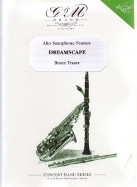 Dreamscape (alto/tenor Saxophone Feature) Fraser Sheet Music Songbook