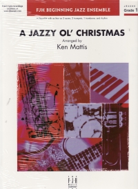 Jazzy Ol Christmas Mattis Beginning Jazz Ensemble Sheet Music Songbook