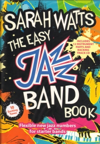 Easy Jazz Band Book Sarah Watts 12 Pts +backing Cd Sheet Music Songbook