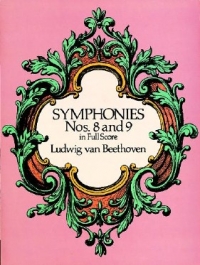 Beethoven Symphonies 8 & 9 Full Score Sheet Music Songbook