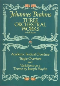 Brahms 3 Orchestral Works In Full Score Sheet Music Songbook