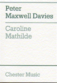 Maxwell Davies Caroline Mathilde Score Sheet Music Songbook