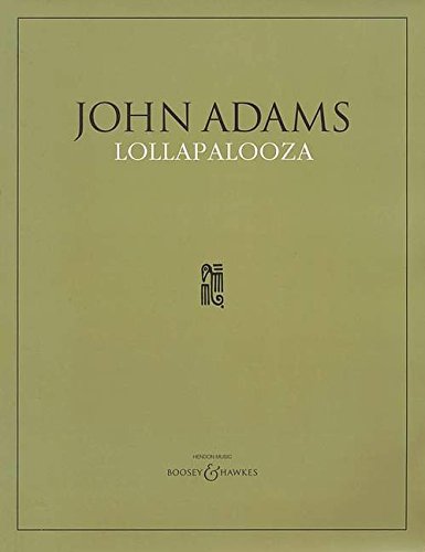 Adams Lollapalooza Full Score Sheet Music Songbook