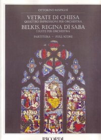 Respighi Vetrate Di Chiesa And Belkis Full Score Sheet Music Songbook