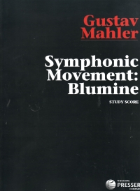 Mahler Blumine Symphonic Movement Score Sheet Music Songbook
