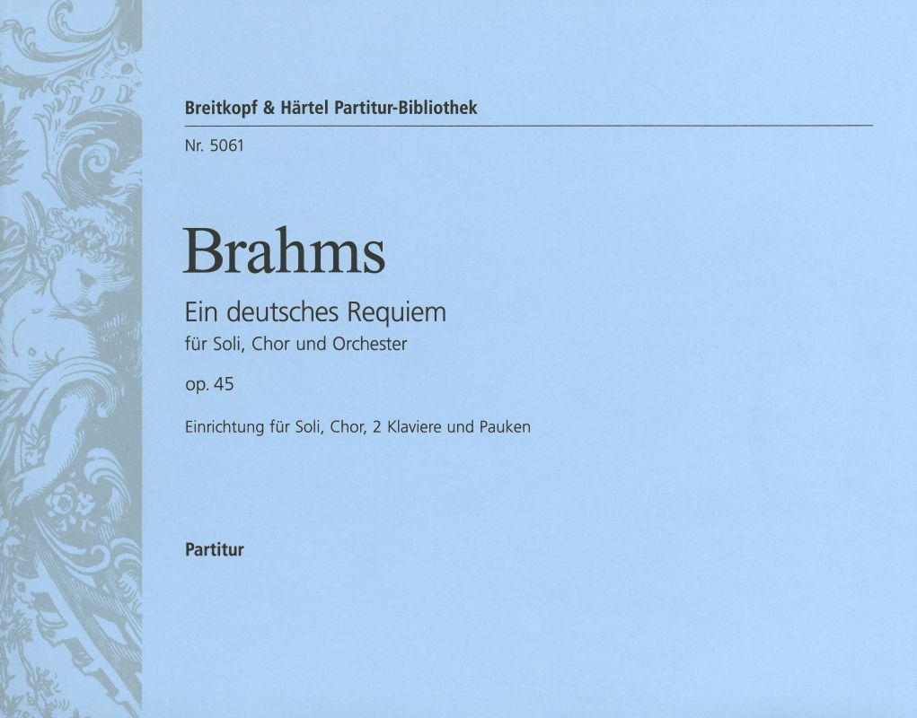 Brahms Ein Deutsches Requiem Op45 Full Score Sheet Music Songbook
