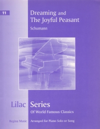 Lilac 011 Schumann Dreaming & The Joyful Peasant Sheet Music Songbook