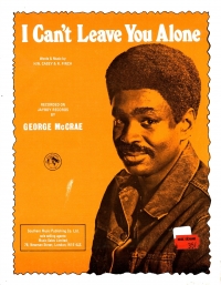 I Cant Leave You Alone (george Mccrae) Sheet Music Songbook