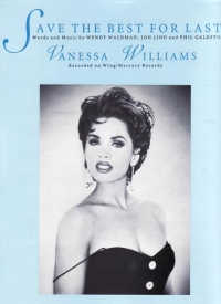 Save The Best For Last Vanessa Williams Sheet Music Songbook