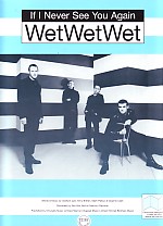 If I Never See You Again Wet Wet Wet Sheet Music Songbook