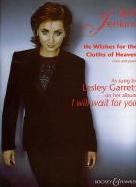He Wishes For The Cloths Of Heaven Lesley Garrett Sheet Music Songbook