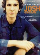 Youre Still You Josh Groban Sheet Music Songbook