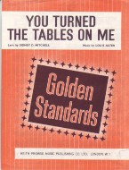 You Turned The Tables On Me Sheet Music Songbook