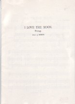 I Love The Moon - Piano Vocal Sheet Music Songbook