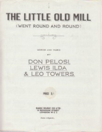 Little Old Mill (went Round And Round) Pelosi Sheet Music Songbook