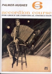 Palmer-hughes Accordion Course Book 6 Sheet Music Songbook