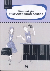 Palmer-hughes Prep Accordion Course Book 4a Sheet Music Songbook