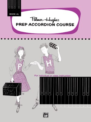 Palmer-hughes Prep Accordion Course Book 4b Sheet Music Songbook