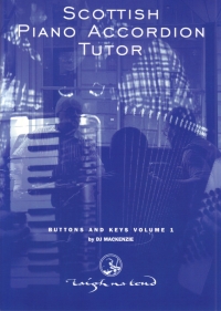Scottish Piano Accordion Tutor Buttons/keys Vol 1 Sheet Music Songbook