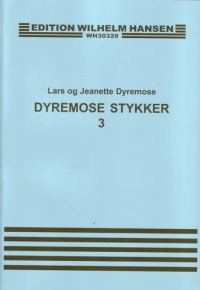 Dyremose Pieces Vol 3 Sheet Music Songbook