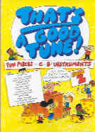 Thats A Good Tune Book 2 Fun Pieces C /bb Insts Sheet Music Songbook