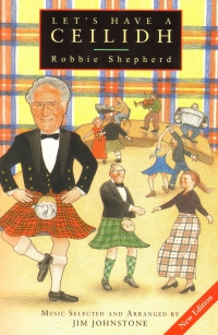 Lets Have A Ceilidh Shepherd Johnstone Paperback Sheet Music Songbook