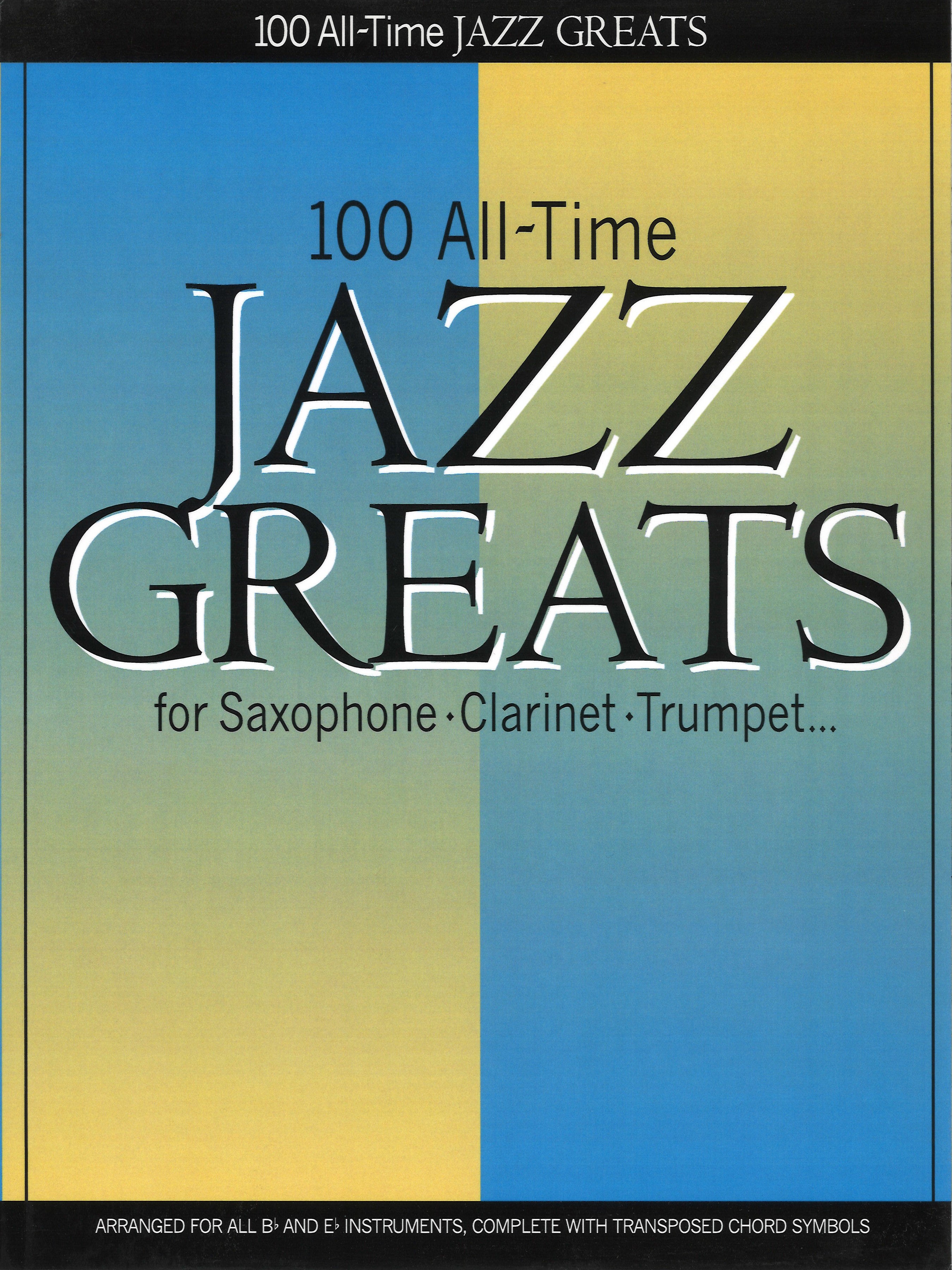 100 All Time Jazz Greats Sax/cl/fl/tpt Sheet Music Songbook