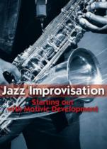 Beginning Improvisation: Motivic Development Dvd Sheet Music Songbook