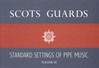 Scots Guards Standard Settings Of Pipe Music Iii Sheet Music Songbook