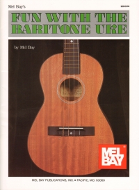 Fun With The Baritone Uke Bay Sheet Music Songbook