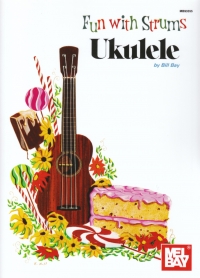 Fun With Strums Ukulele Sheet Music Songbook