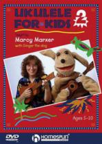 Ukulele For Kids Lesson 2 Marxer Dvd Sheet Music Songbook