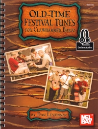 Old Time Festival Tunes Clawhammer Banjo + Online Sheet Music Songbook