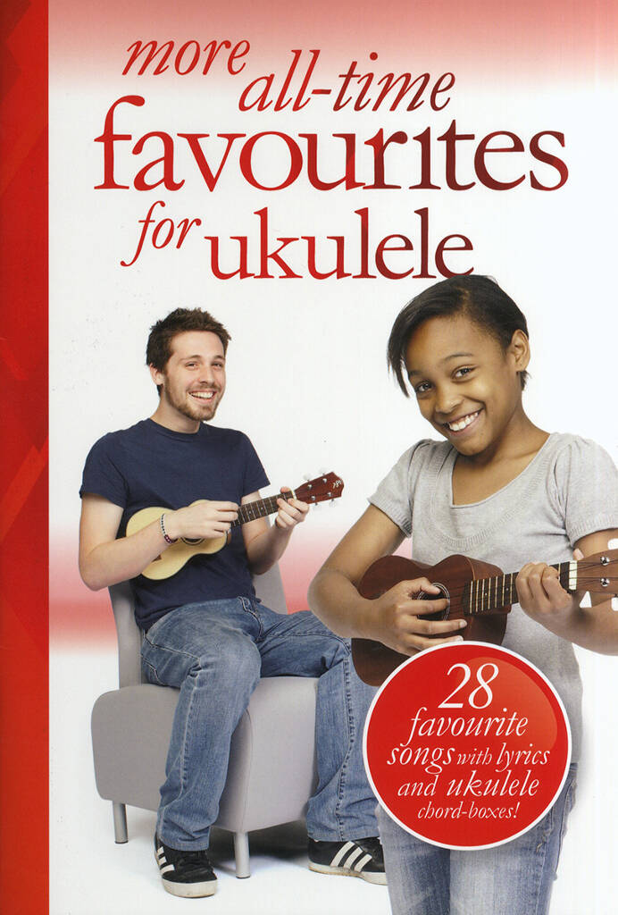 More All Time Favourites For Ukulele Sheet Music Songbook