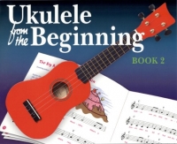 Ukulele From The Beginning Book 2 Sheet Music Songbook